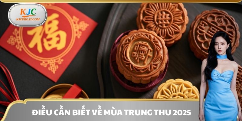 Điều cần biết về mùa Trung Thu 2025