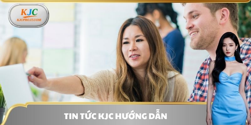 Tin tức KJC hướng dẫn